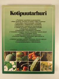 Kotipuutarhuri : keittiöpuutarhan hyötykasvien viljely- ja käyttöopas