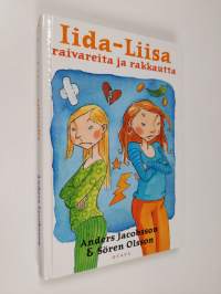 Iida-Liisa, raivareita ja rakkautta