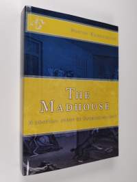 The Madhouse