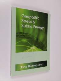 Geopathic Stress &amp; Subtle Energy