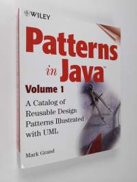 Patterns in Java : a catalog of reusable design patterns illustrated with UML Vol. 1