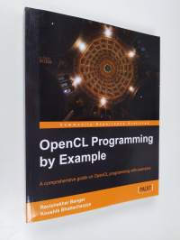 OpenCL Programming by Example (ERINOMAINEN)