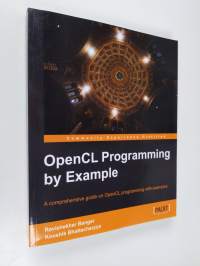 OpenCL Programming by Example (ERINOMAINEN)