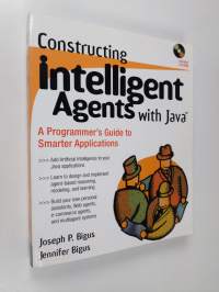 Constructing intelligent agents with Java : a programmer&#039;s guide to smarter applications