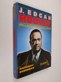 J. Edgar Hoover : FBI:n päällikön salainen elämä