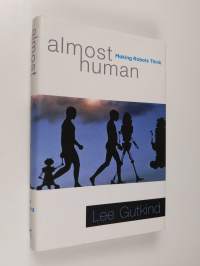 Almost Human: Making Robots Think