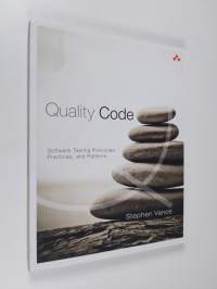 Quality Code: Software Testing Principles, Practices, and Patterns