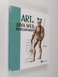 Art of Java web development : struts, tapestry, commons, velocity, junit, axis, cocoon, internetbeans, webwork