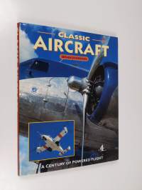 Classic Aircraft : A Century of Powered Flight
