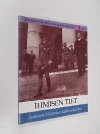 Ihmisen tiet : Suomen historian käännekohtia