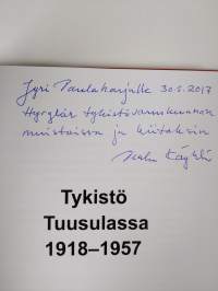 Tykistö Tuusulassa 1918-1957 (signeerattu, tekijän omiste)