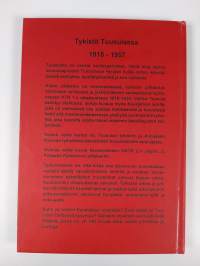 Tykistö Tuusulassa 1918-1957 (signeerattu, tekijän omiste)
