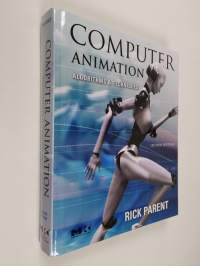 Computer animation : algorithms and techniques