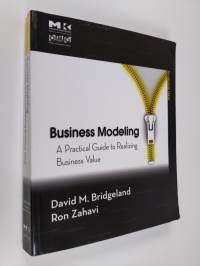 Business modeling : a practical guide to realizing business value