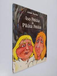 Iso Pekka ja Pikku Pekka