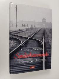 Sonderkommando : tarinani Auschwitzista