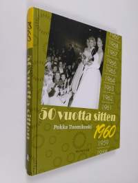 50 vuotta sitten : 1960