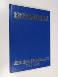 Kikkiviaroolla (tekijän omiste, signeerattu)