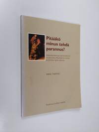Pitääkö minun tehdä parannus? : kääntymisen ja parannuksen tutkistelua Raamatun sanan ja kirkon opin valossa (tekijän omiste)