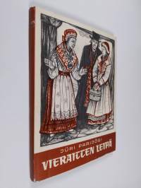 Vieraitten leipä ja muita eestiläisiä satuja