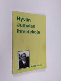 Hyvän Jumalan ihmetekoja