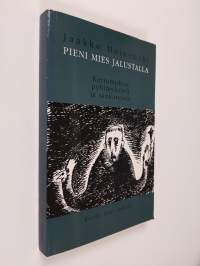 Pieni mies jalustalla : kertomuksia pyhimyksistä ja sankareista