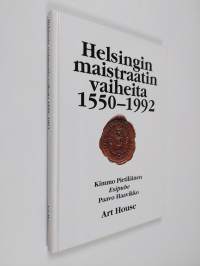 Helsingin maistraatin vaiheita 1550-1992