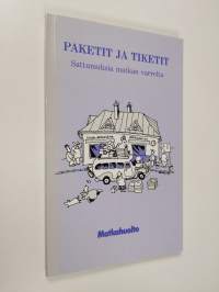 Paketit ja tiketit : sattumuksia matkan varrelta