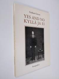 Yes and no : a play in one act = Kyllä ja ei : pienoisnäytelmä