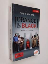 Orange is the new black : vuosi vankilassa