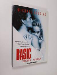 Basic instinct : Vaiston varassa