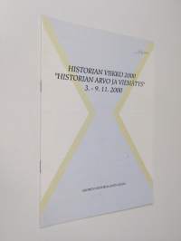 Historian viikko 2000 : Historian arvo ja viehätys 3.-9.11.2000