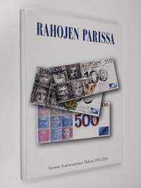Rahojen parissa : Suomen numismaattinen yhdistys 1914-2004