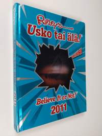 Ripley&#039;s usko tai älä! : 2011