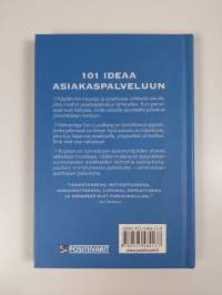 101 ideaa asiakaspalveluun : käytännön neuvoja ja positiivisia virikkeitä (ERINOMAINEN)