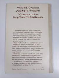 Oskar Huttunen : Menestynyt mies - kauppaneuvos Karttulasta