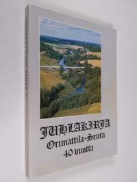 Orimattilan kirja 5 : Orimattila-seura 40 vuotta : juhlakirja