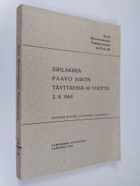 Juhlakirja Paavo Siron täyttäessä 60 vuotta 2.8.1969