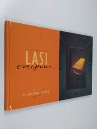 Lasi taipuu : Pilkington Lamino 50 vuotta