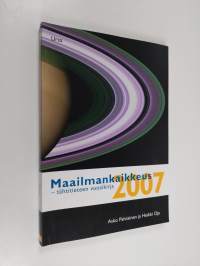 Maailmankaikkeus 2007 : tähtitieteen vuosikirja - Tähtieteen vuosikirja