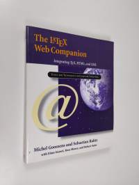 The LATEX Web Companion : integrating TEX, HTML, and XML