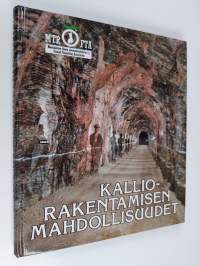 Kalliorakentamisen mahdollisuudet