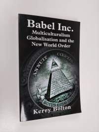 Babel Inc: Multiculturalism, Globalisation, and the New World Order