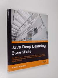 Java Deep Learning Essentials