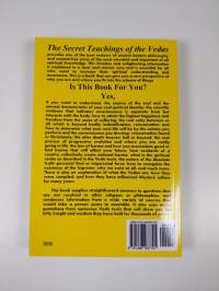 Secret Teachings of the Vedas : The Eastern Answers to the Mysteries of Life (ERINOMAINEN)