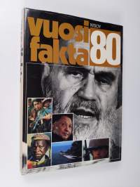 Vuosifakta 80 : Uutiskatsaukset 1.9.1978-31.8.1979, erikoisartikkelit, tilastot