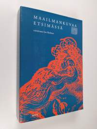 Maailmankuvaa etsimässä : tieteen päivät 1997