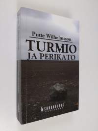Turmio ja perikato : mistä me puhumme, kun me puhumme taiteesta ja miten siitä puhutaan hyvin