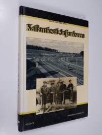 Kallantiestä Suijjaukseen : tienrakentamista ja kunnossapitoa Pohjois-Savossa 1939-1993