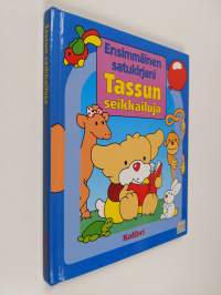 Tassun seikkailuja : ensimmäinen satukirjani